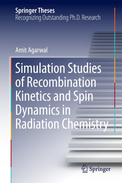 Cover image for book Simulation Studies of Recombination Kinetics and Spin Dynamics in Radiation Chemistry