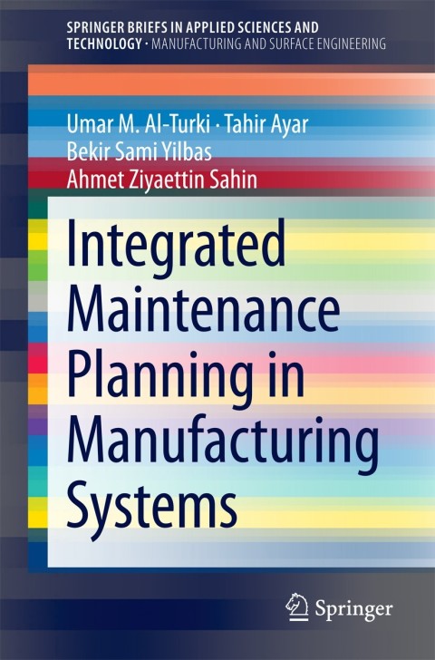 Integrated Maintenance Planning in Manufacturing Systems 