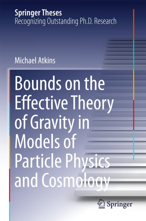 Cover image for book Bounds on the Effective Theory of Gravity in Models of Particle Physics and Cosmology