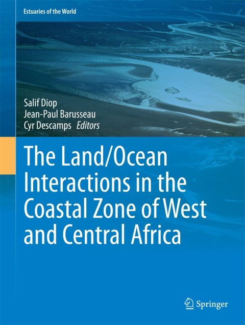 Cover image for book The Land/Ocean Interactions in the Coastal Zone of West and Central Africa
