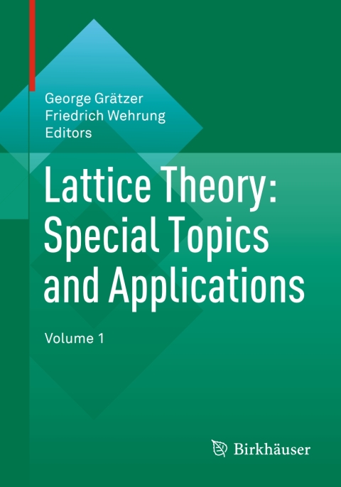Cover image for book Lattice Theory: Special Topics and Applications