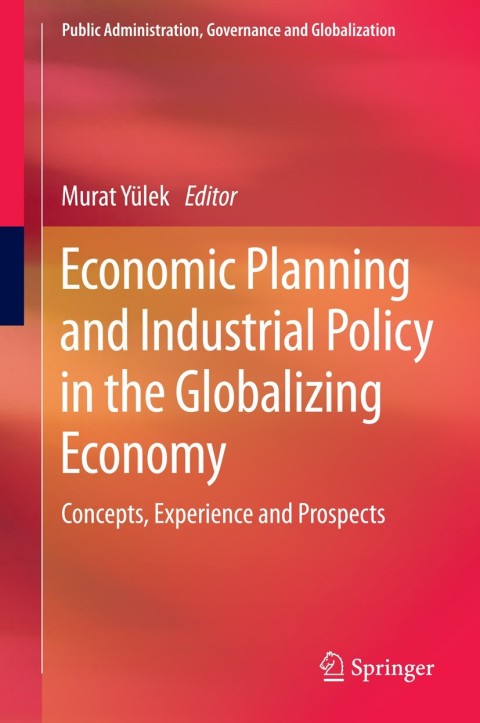 Cover image for book Economic Planning and Industrial Policy in the Globalizing Economy