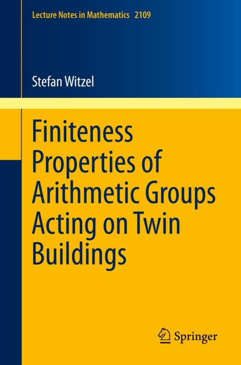 Cover image for book Finiteness Properties of Arithmetic Groups Acting on Twin Buildings
