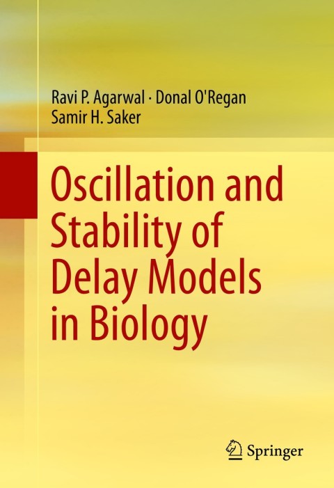 Cover image for book Oscillation and Stability of Delay Models in Biology