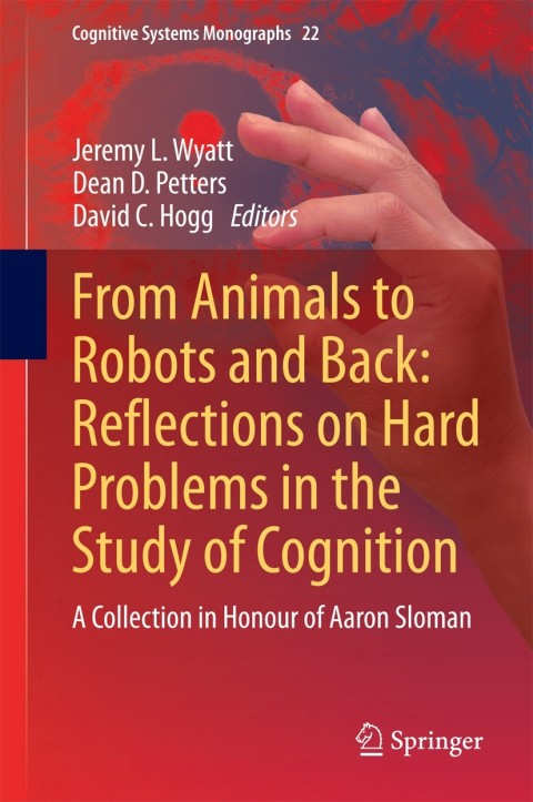 Cover image for book From Animals to Robots and Back: Reflections on Hard Problems in the Study of Cognition