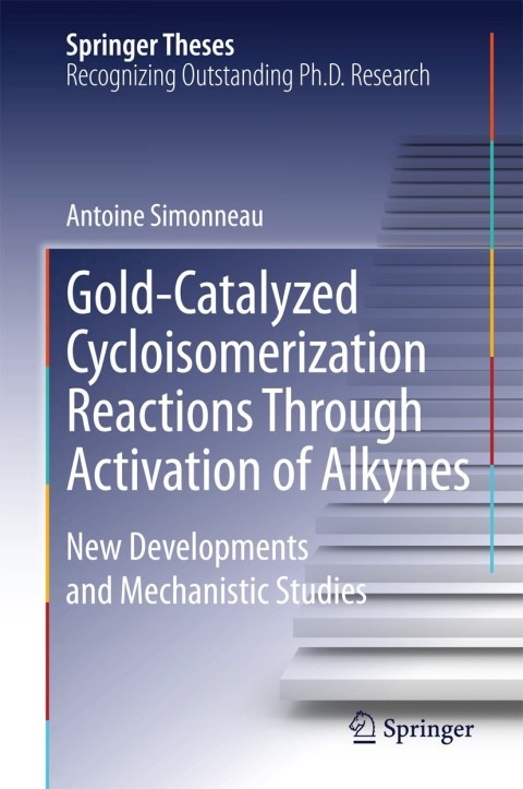 Cover image for book Gold-Catalyzed Cycloisomerization Reactions Through Activation of Alkynes