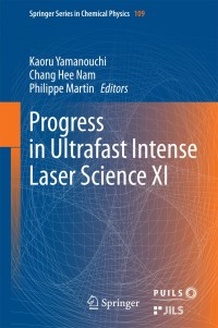صورة الغلاف: Progress in Ultrafast Intense Laser Science XI 9783319067308