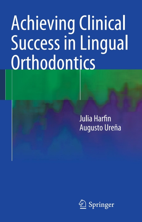 Cover image for book Achieving Clinical Success in Lingual Orthodontics