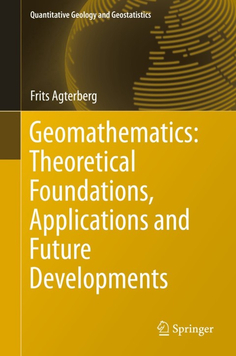 Cover image for book Geomathematics: Theoretical Foundations, Applications and Future Developments