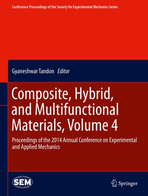Cover image for book Composite, Hybrid, and Multifunctional Materials, Volume 4