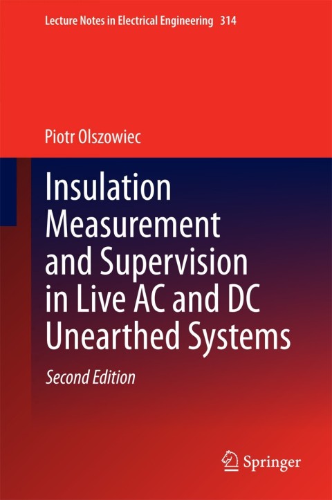 Cover image for book Insulation Measurement and Supervision in Live AC and DC Unearthed Systems