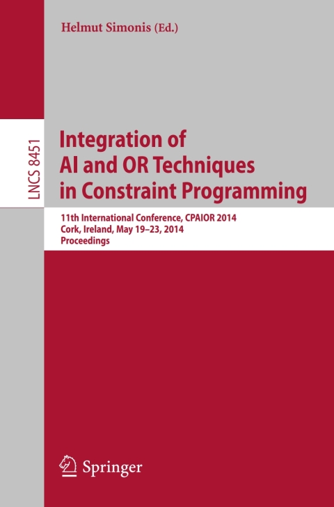 Cover image for book Integration of AI and OR Techniques in Constraint Programming