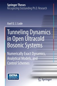 Cover image: Tunneling Dynamics in Open Ultracold Bosonic Systems 9783319070841