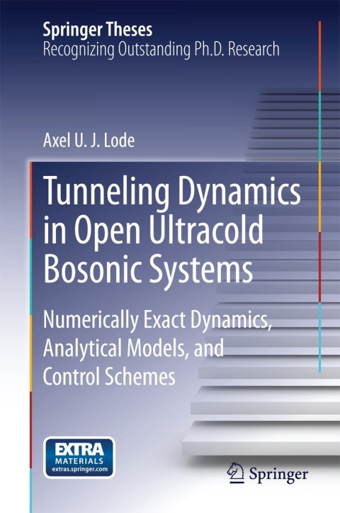 Cover image for book Tunneling Dynamics in Open Ultracold Bosonic Systems