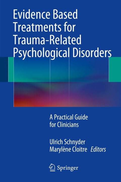 Cover image for book Evidence Based Treatments for Trauma-Related Psychological Disorders