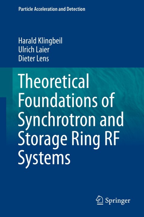 Cover image for book Theoretical Foundations of Synchrotron and Storage Ring RF Systems