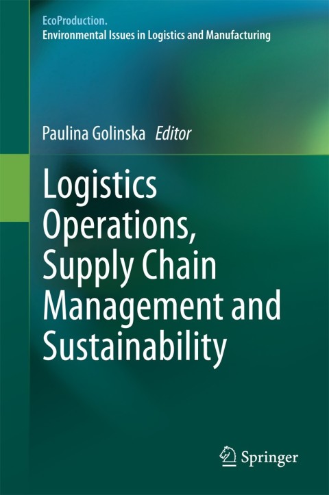 Cover image for book Logistics Operations, Supply Chain Management and Sustainability
