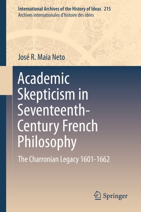Cover image for book Academic Skepticism in Seventeenth-Century French Philosophy