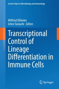 Cover image: Transcriptional Control of Lineage Differentiation in Immune Cells 9783319073941