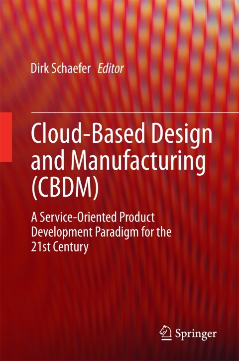 Cover image for book Cloud-Based Design and Manufacturing (CBDM)