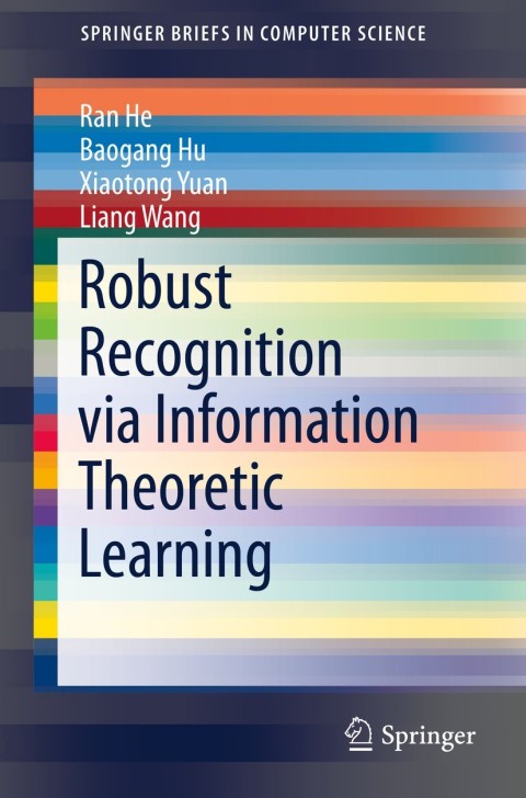 Cover image for book Robust Recognition via Information Theoretic Learning