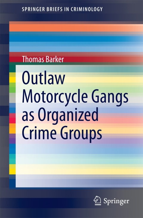 Cover image for book Outlaw Motorcycle Gangs as Organized Crime Groups