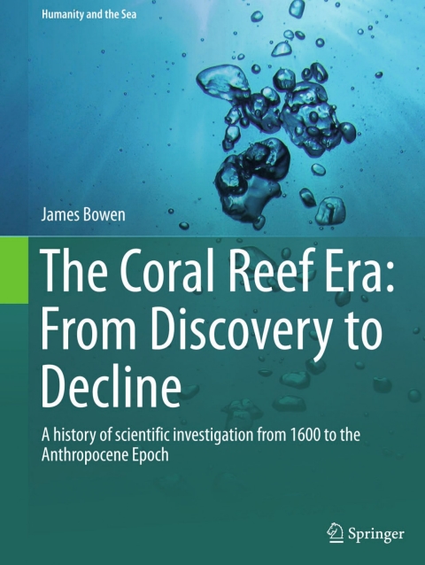 Cover image for book The Coral Reef Era: From Discovery to Decline