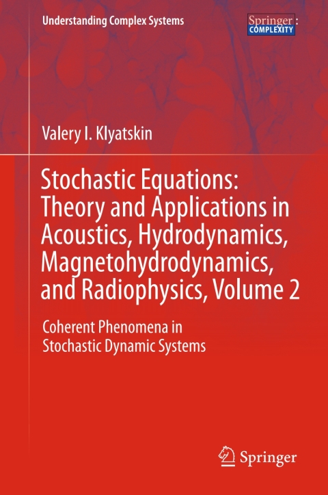 Cover image for book Stochastic Equations: Theory and Applications in Acoustics, Hydrodynamics, Magnetohydrodynamics, and Radiophysics, Volume 2