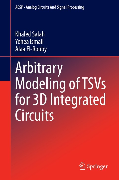 Cover image for book Arbitrary Modeling of TSVs for 3D Integrated Circuits