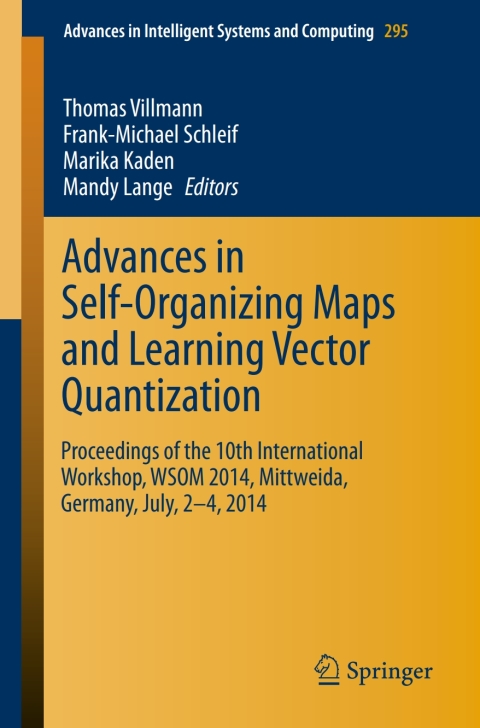 Cover image for book Advances in Self-Organizing Maps and Learning Vector Quantization