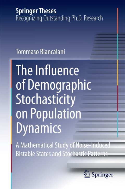 Cover image for book The Influence of Demographic Stochasticity on Population Dynamics