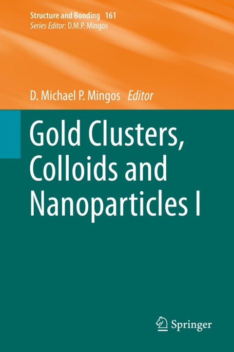 Cover image for book Gold Clusters, Colloids and Nanoparticles I