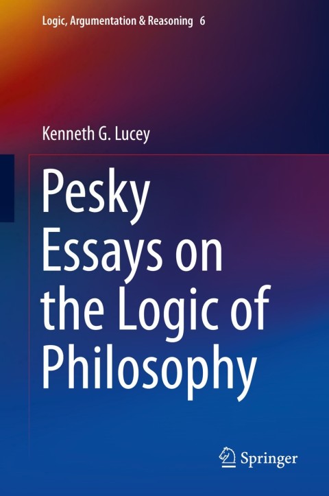 Cover image for book Pesky Essays on the Logic of Philosophy