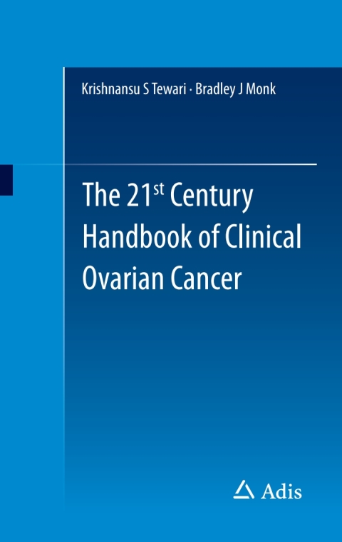 Cover image for book The 21st Century Handbook of Clinical Ovarian Cancer