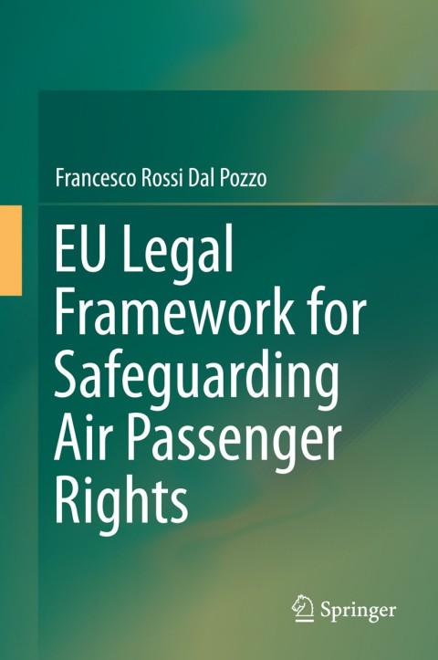 Cover image for book EU Legal Framework for Safeguarding Air Passenger Rights