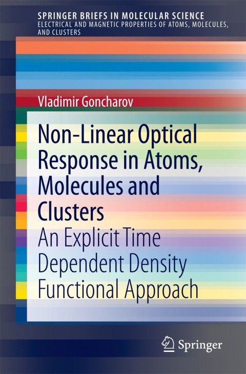 Cover image for book Non-Linear Optical Response in Atoms, Molecules and Clusters
