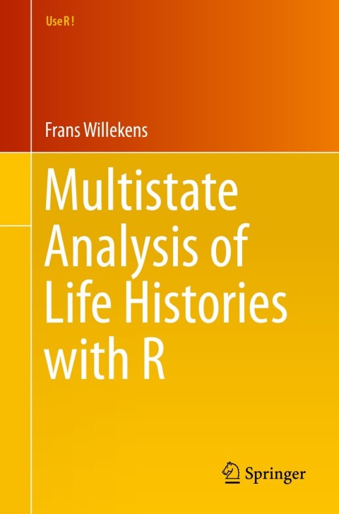 Cover image for book Multistate Analysis of Life Histories with R