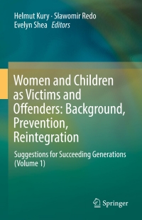 Cover image: Women and Children as Victims and Offenders: Background, Prevention, Reintegration 9783319083971