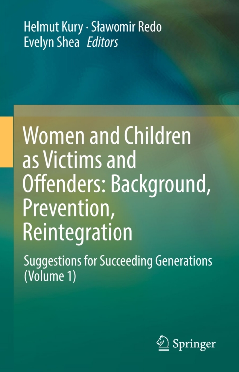 Cover image for book Women and Children as Victims and Offenders: Background, Prevention, Reintegration