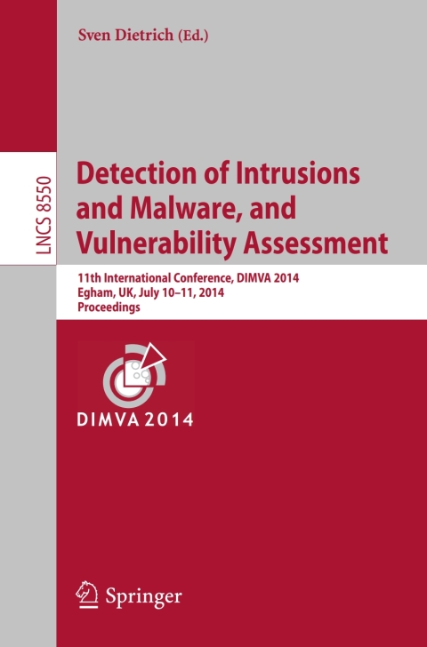 Cover image for book Detection of Intrusions and Malware, and Vulnerability Assessment