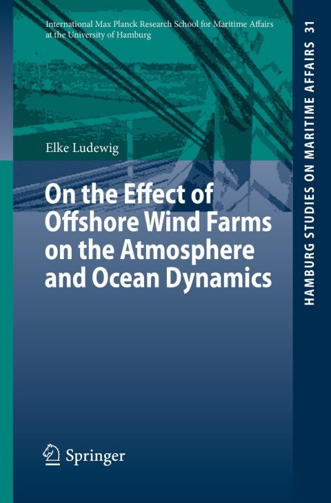 Cover image for book On the Effect of Offshore Wind Farms on the Atmosphere and Ocean Dynamics