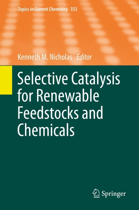Cover image for book Selective Catalysis for Renewable Feedstocks and Chemicals