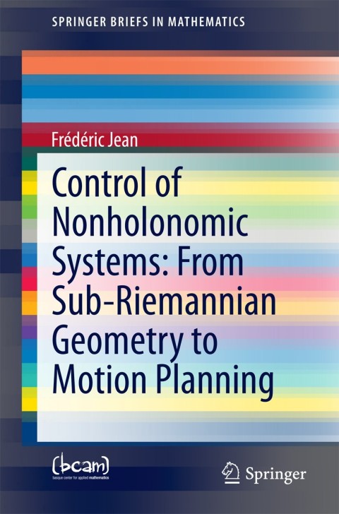 Cover image for book Control of Nonholonomic Systems: from Sub-Riemannian Geometry to Motion Planning