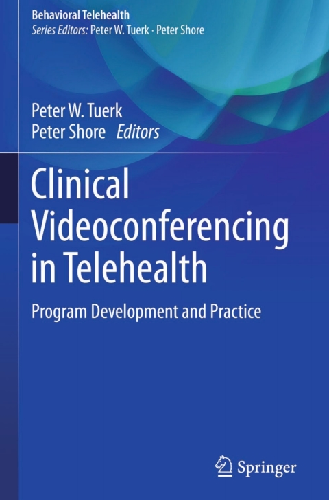 Cover image for book Clinical Videoconferencing in Telehealth