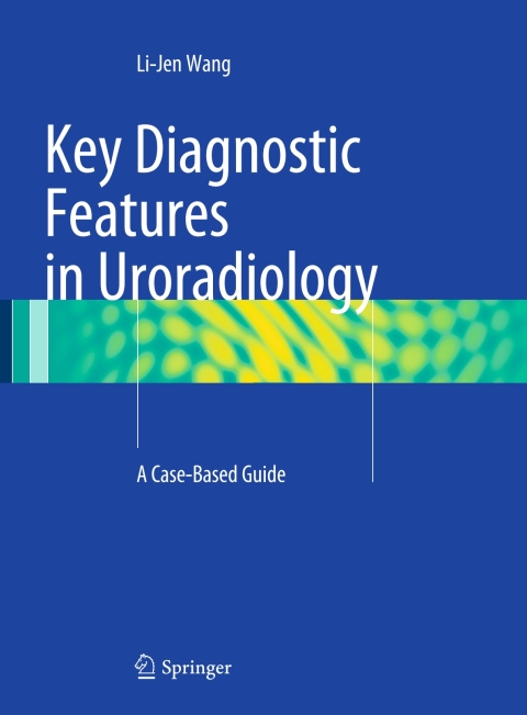 Cover image for book Key Diagnostic Features in Uroradiology
