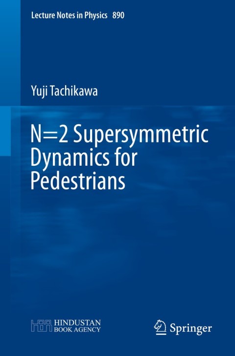 Cover image for book N=2 Supersymmetric Dynamics for Pedestrians