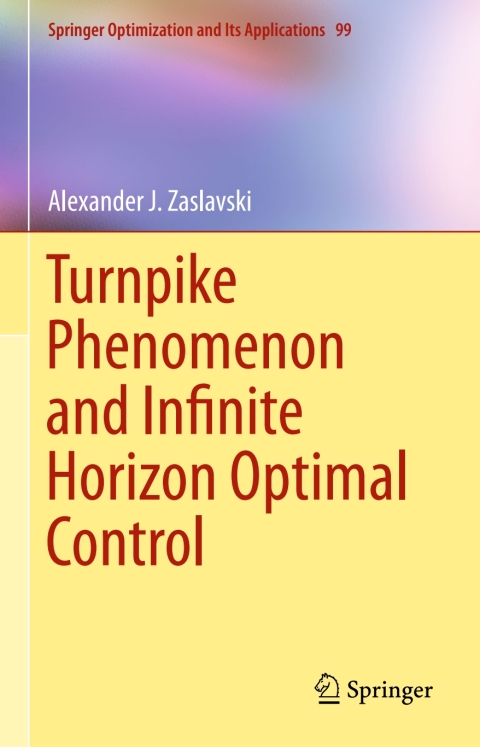 Cover image for book Turnpike Phenomenon and Infinite Horizon Optimal Control