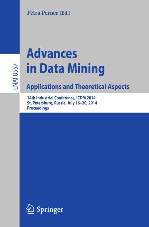 Cover image for book Advances in Data Mining: Applications and Theoretical Aspects