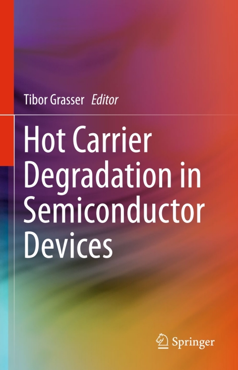 Cover image for book Hot Carrier Degradation in Semiconductor Devices