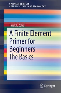 Cover image: A Finite Element Primer for Beginners 9783319090351